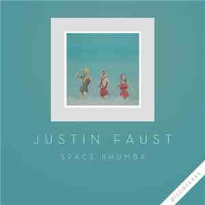 Justin Faust - Space Rhumba download flac mp3
