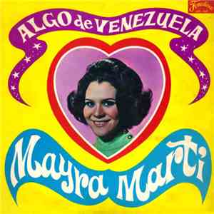 Mayra Marti - Algo De Venezuela download flac mp3