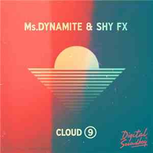 Ms. Dynamite, Shy FX - Cloud 9 download flac mp3