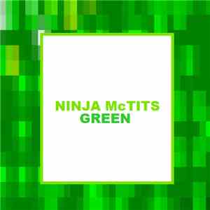 Ninja McTits - Green download flac mp3