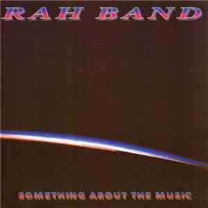 RAH Band - Something About The Music download flac mp3