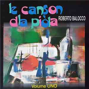 Roberto Balocco - Le Canssôn Dla Piola - Volume UNO download flac mp3