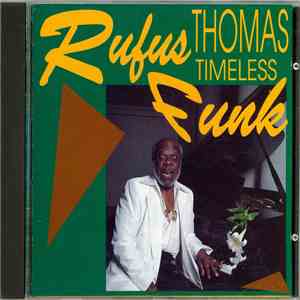 Rufus Thomas - Timeless Funk download flac mp3
