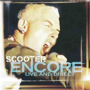 Scooter - Encore - Live And Direct download flac mp3