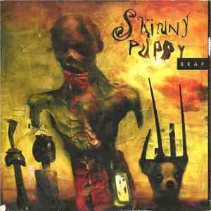 Skinny Puppy - Brap (Back & Forth Vol. 3 & 4) download flac mp3