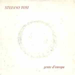 Stefano Tosi - Gente D'Europa download flac mp3