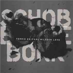 Terrie Ex, Paal Nilssen-Love - Schobberdebonk download flac mp3