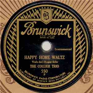 The Collier Trio - Happy Home Waltz (Vals Del Hogar Feliz) / Napoleon March (Marcha De Napoleon) download flac mp3