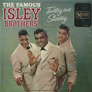 The Famous Isley Brothers - Twisting And Shouting download flac mp3