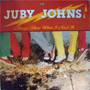 The Juby Johns - Always There When I Need It download flac mp3