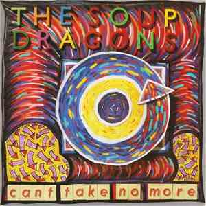 The Soup Dragons - Can't Take No More download flac mp3