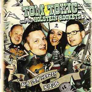 Tom Toxic Und Die Holstein Rockets - Aus Dem Herzen Kiels flac mp3 download