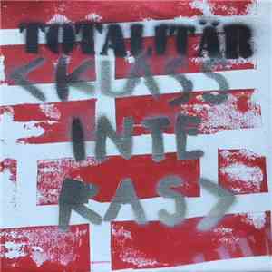 Totalitär - Klass Inte Ras download flac mp3