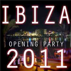 Various - Ibiza Opening Party 2011 download flac mp3