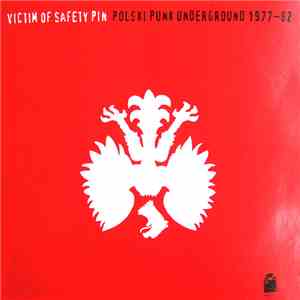 Various - Victim Of Safety Pin - Polski Punk Underground 1977-82 download flac mp3