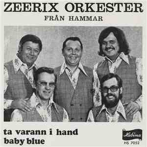 Zeerix Orkester - Ta Varann I Hand / Baby Blue download flac mp3
