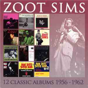 Zoot Sims - 12 Classic Albums: 1956-1962 download flac mp3