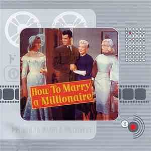 Alfred Newman / Cyril Mockridge - How To Marry A Millionaire download flac mp3