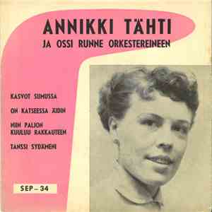 Annikki Tähti Ja Ossi Runne Orkestereineen - Annikki Tähti Ja Ossi Runne Orkestereineen download flac mp3