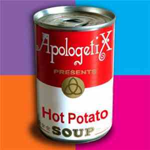 ApologetiX - Hot Potato Soup download flac mp3