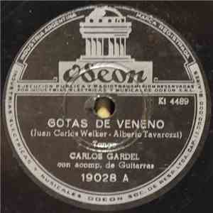 Carlos Gardel - Gotas De Veneno / Resignate Hermano download flac mp3
