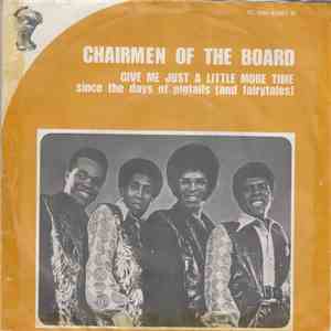 Chairmen Of The Board - Give Me Just A Little More Time download flac mp3