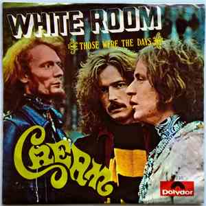 Cream  - White Room / Those Were The Days download flac mp3