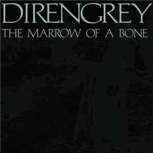 DIR EN GREY - The Marrow Of A Bone download flac mp3
