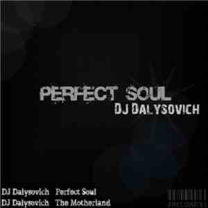 DJ Dalysovich - Perfect Soul download flac mp3