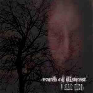 Earth Of Distrust - I Am Sin download flac mp3