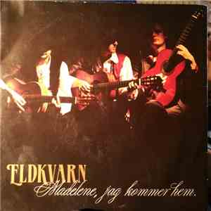 Eldkvarn - Madelene, Jag Kommer Hem download flac mp3