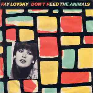 Fay Lovsky - Don't Feed The Animals download flac mp3