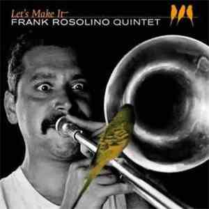 Frank Rosolino Quintet - Let's Make It download flac mp3