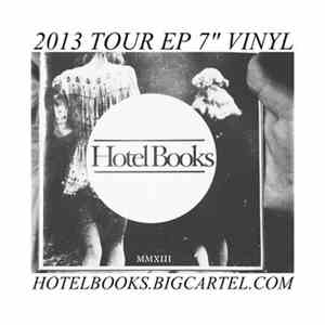 Hotel Books - 2013 Tour EP download flac mp3