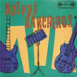 Huevos Rancheros - Go West Young Bee / Girl From N.A.N.A.I.M.O. download flac mp3