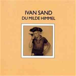 Ivan Sand - Du Milde Himmel download flac mp3