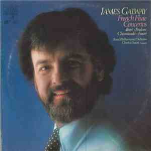 James Galway With The Royal Philharmonic Orchestra Conducted By Charles Dutoit - French Flute Concertos download flac mp3
