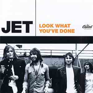 Jet  - Look At What You've Done download flac mp3