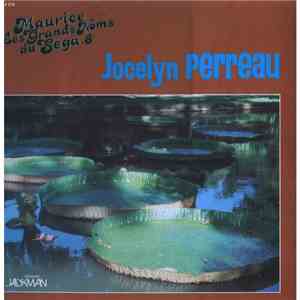 Jocelyn Perreau - Maurice Les Grands Noms Du Séga .8 download flac mp3