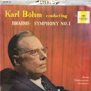 Johannes Brahms, Karl Böhm, Berliner Philharmoniker - Symphony N°1 In C Minor Op.68 download flac mp3