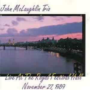John McLaughlin Trio - Live At The Royal Festival Hall download flac mp3