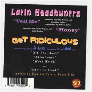 Latin Headhuntrz, A-Luv - Tell Me - Honey / A-Luv ‎– Get Ridiculous E.P. download flac mp3