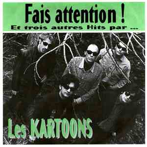 Les Kartoons - Fais Attention! download flac mp3