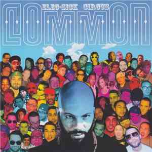 Los Angeles Leakers Present Common - Elec-Sick Circus download flac mp3