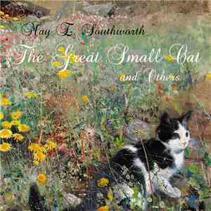 May E. Southworth - The Great Small Cat And Others download flac mp3