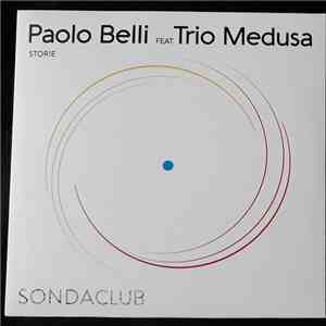 Paolo Belli Feat. Trio Medusa / New Colour - Storie / Why Did We Say Goodbye? download flac mp3