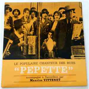 Pepette, Le Populaire Chanteur Des Rues Accompagné A L'accordéon Par Maurice Vittenet - Untitled download flac mp3