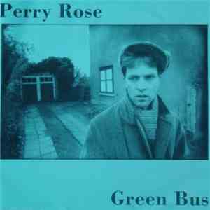 Perry Rose - Green Bus download flac mp3