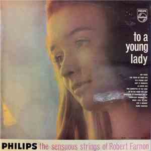 Robert Farnon - To A Young Lady - The Sensuous Strings Of Robert Farnon download flac mp3