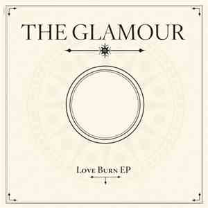 The Glamour - Love Burn EP download flac mp3